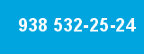 938 532-25-24